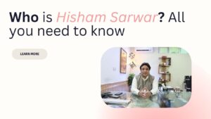 Who is Hisham Sarwar