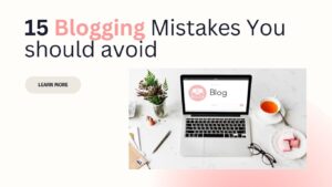 Blogging Mistakes should avoid